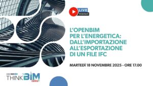 Webinar: l’OpenBIM per l’energetica, dall’importazione all’esportazione di un file IFC