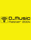 23/11/04 – D_MUSIC MASTER 2004 (MI)