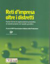 Le reti d’impresa vanno oltre il distretto