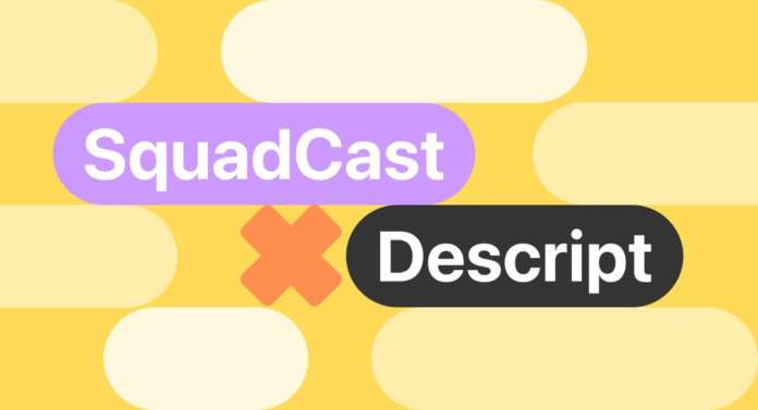 descript squadcast