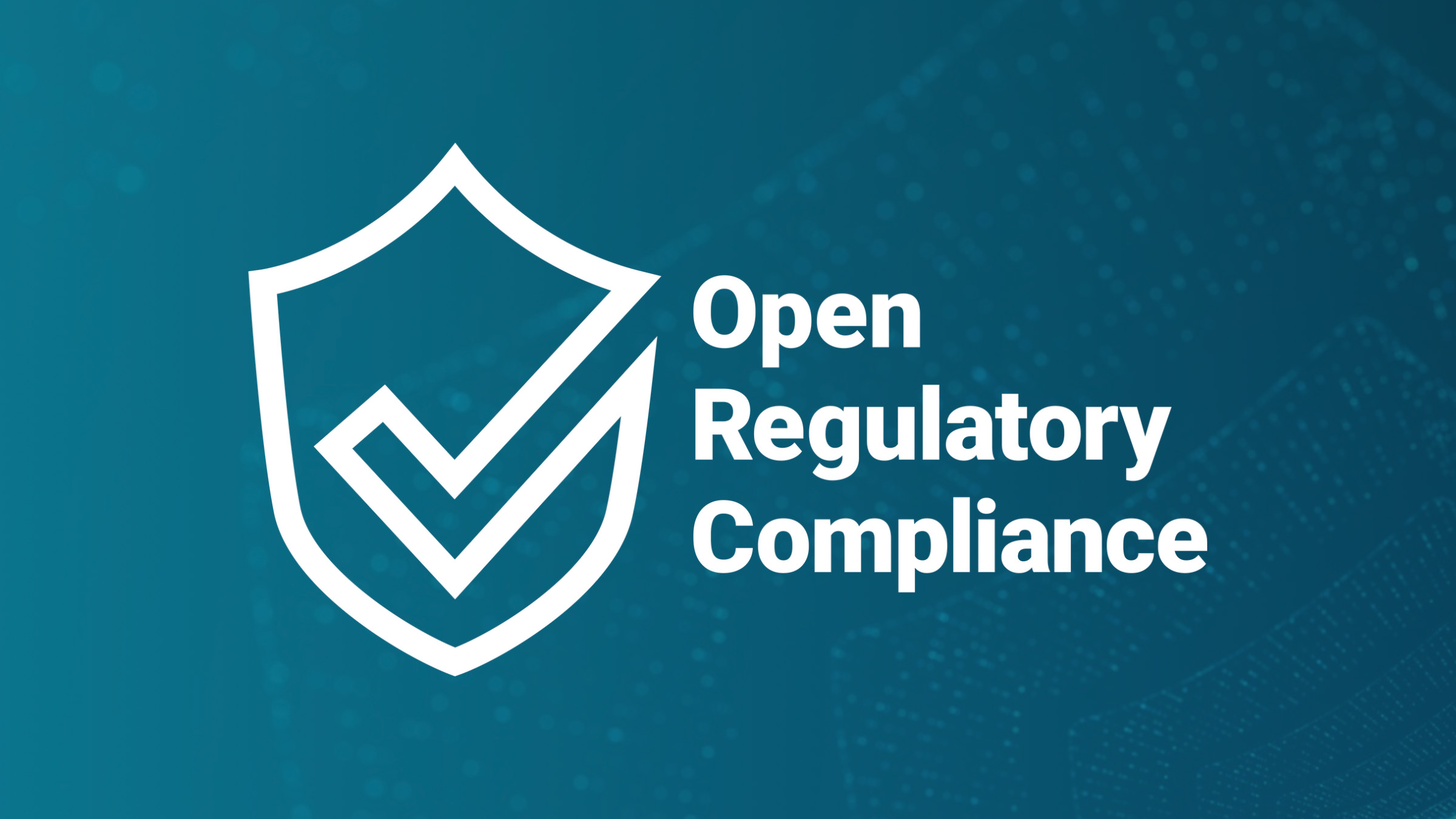 Open Regulatory Compliance