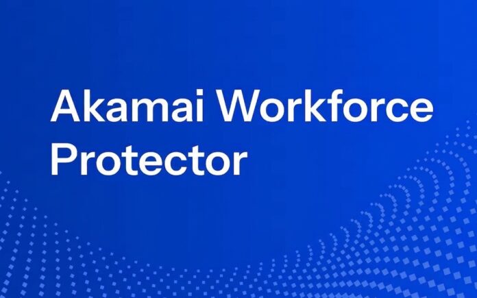 akamai workforce protector akamai workforce protector
