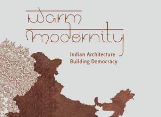 Warm Modernity. Indian Architecture, Building Democracy Photo by M. Introini