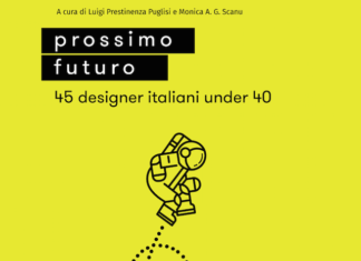 Prossimo Futuro. 45 designer italiani under 40