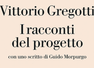 Vittorio Gregotti. I racconti del progetto