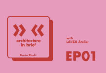 Architecture in Brief EP.01 – Daria Ricchi interviews Lanza Atelier | Serpentine Pavilion 2026 podcast lanza ricchi