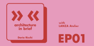 Architecture in Brief EP.01 – Daria Ricchi interviews Lanza Atelier | Serpentine Pavilion 2026 podcast lanza ricchi