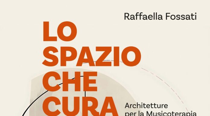 Lo spazio che cura. Architetture per la Musicoterapia