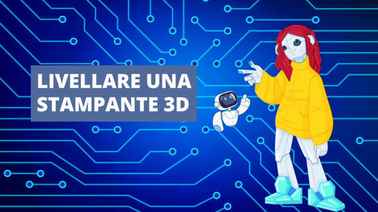 Come livellare perfettamente la stampante 3D