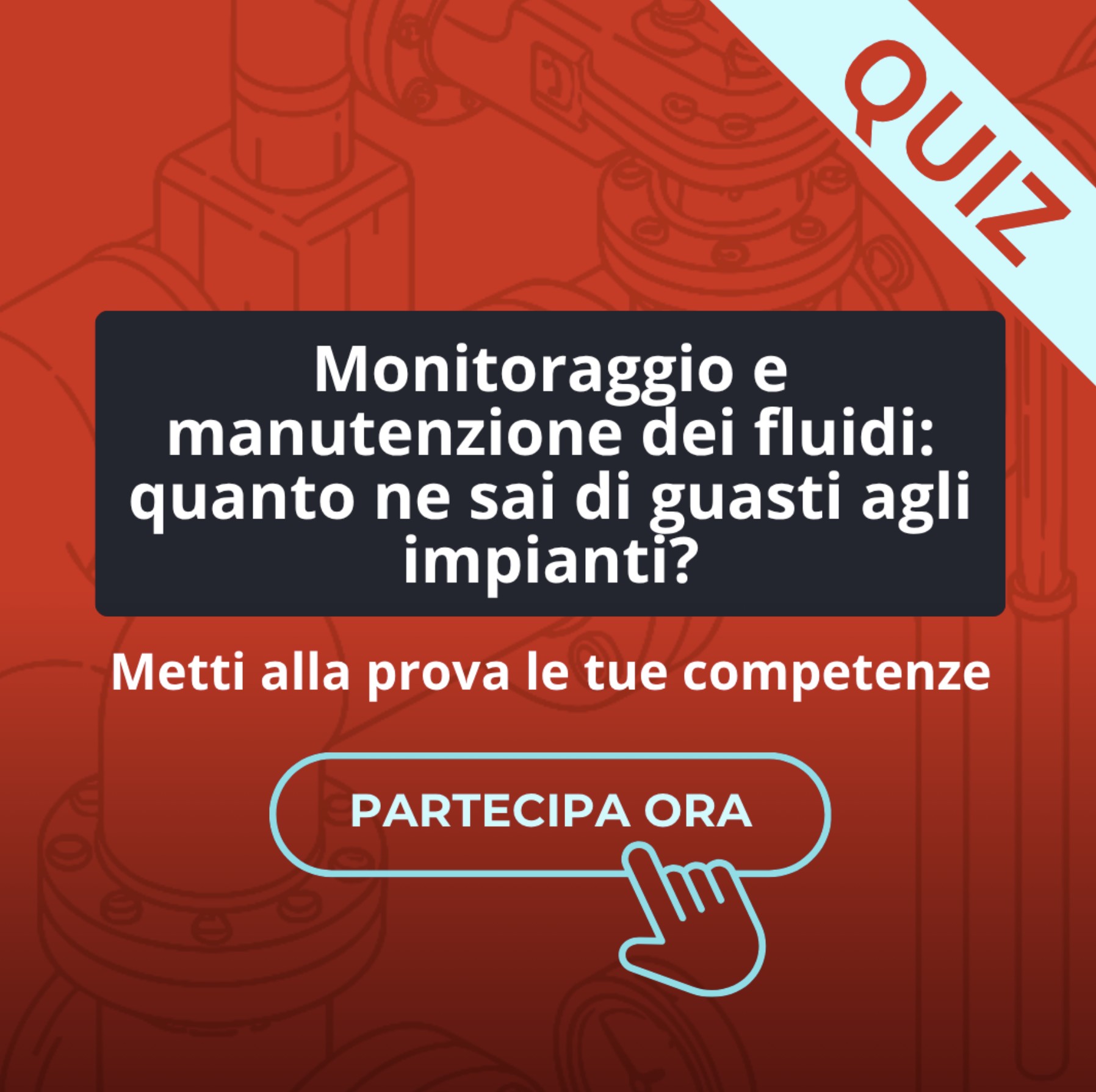 Quanto ne sai di guasti agli impianti? Misura le tue competenze con il nostro QUIZ! 