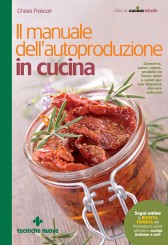Il manuale dell’autoproduzione in cucina