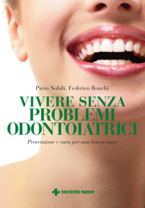 Vivere senza problemi odontoiatrici