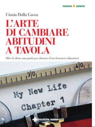 L’arte di cambiare abitudini a tavola