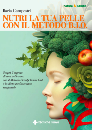 Nutri la tua pelle con il Metodo B.I.O. Nutri la tua pelle con il Metodo B.I.O.