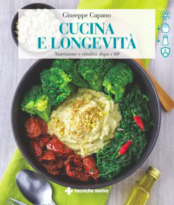 Cucina e longevità Cucina e longevità di Giuseppe Capano