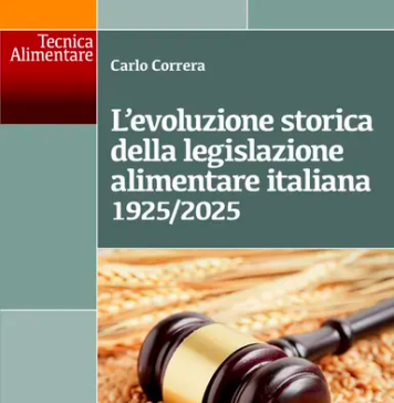 L’evoluzione storica della legislazione alimentare italiana 1925/2025 L’evoluzione storica della legislazione alimentare italiana 1925/2025