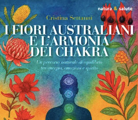 I fiori australiani e l’armonia dei chakra I fiori australiani e l’armonia dei chakra