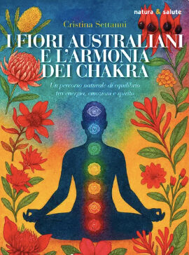 I fiori australiani e l’armonia dei chakra I fiori australiani e l’armonia dei chakra