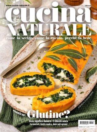 Contiene glutine? Cucina Naturale di novembre 2026 è in edicola Cucina Naturale novembre 2026