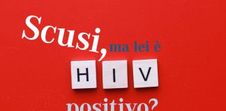 Scusi, ma lei è HIV positivo?