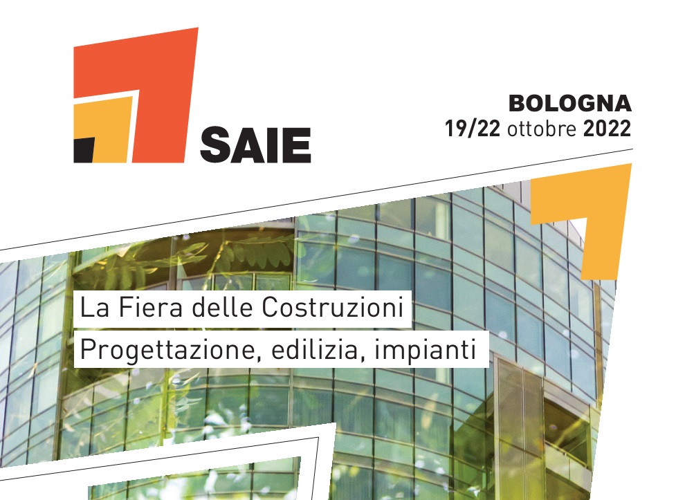 Saie Bologna 2022: supportare il mercato e sostenere le imprese di costruzioni