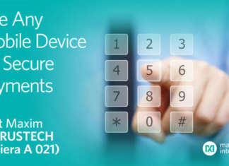 Al TRUSTECH 2018 Maxim mostra i pagamenti mobili con tecnologia PIN-on-Glass