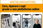 #RETAILINNOVATIONS – Zara, sostenibilità è creare una piattaforma online per riparare i capi di abbigliamento