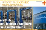 Sam’s club: ridurre le code e facilitare spesa e multicanalità #retailinnovations