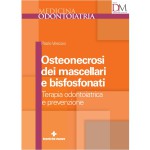 I bisfosfonati e le osteonecrosi mascellari