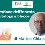 Gestione dell’innesto autologo a blocco di Matteo Chiapasco estione_innesto_osso_autologo_matteo_chiapasco