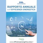 Diffusi da ENEA i dati del tredicesimo Rapporto Annuale sull’Efficienza Energetica