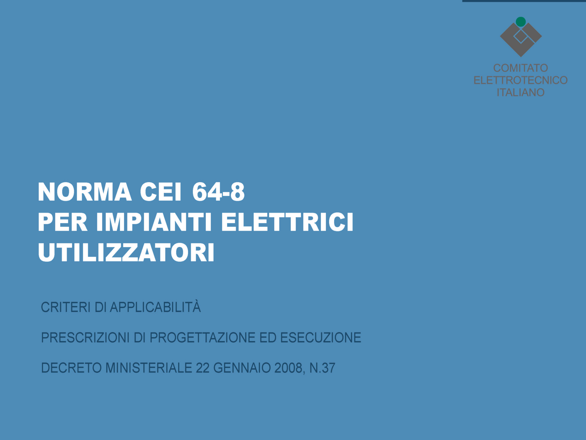 Pubblicata la nuova edizione della norma CEI 64-8