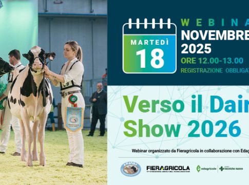 Webinar a Fieragricola martedì 18 novembre: “Verso il Dairy Show”