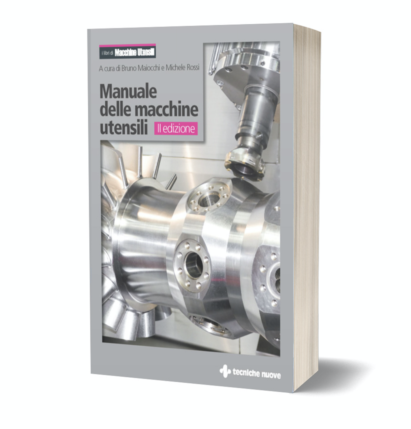 Manuale delle macchine utensili|Seconda edizione
