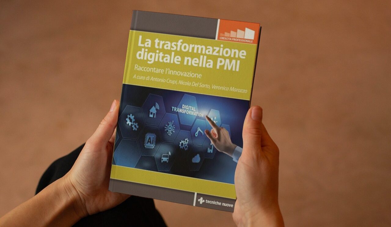 La trasformazione digitale nella PMI: un libro con le storie delle aziende che la stanno realizzando