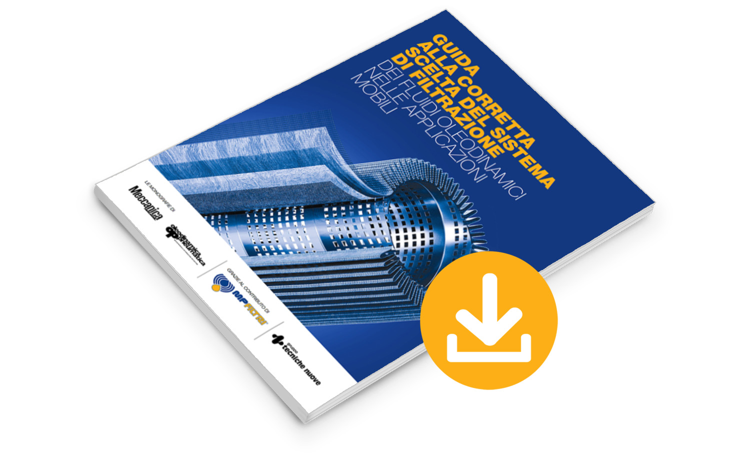 White paper | Guida alla corretta scelta del sistema di filtrazione dei fluidi oleodinamici nelle applicazioni mobili