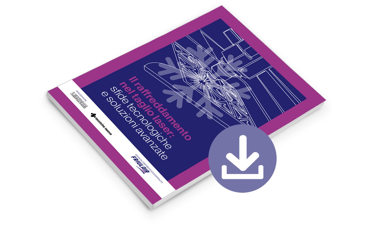 White Paper | Il raffreddamento nel taglio laser: sfide tecnologiche e soluzioni avanzate