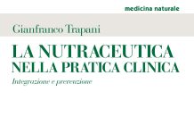 La nutraceutica nella pratica clinica: il nuovo libro di Gianfranco Trapani per Tecniche Nuove