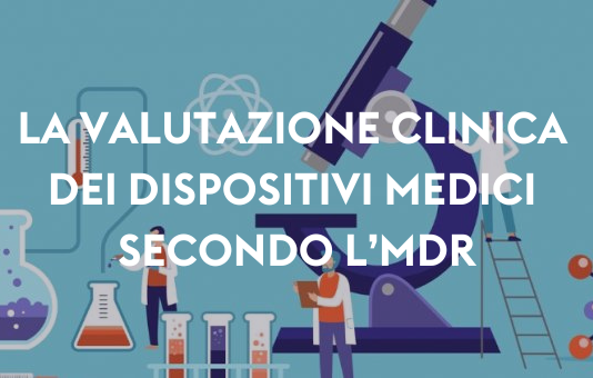 La valutazione clinica dei dispositivi medici secondo il nuovo regolamento MDR