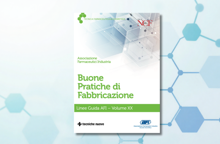 Tra AI, supply chain e nuove GCP: disponibile la XX edizione delle Buone Pratiche di Fabbricazione – Linee guida AFI