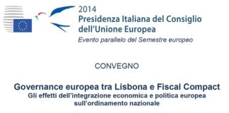 “Governance europea tra Lisbona e Fiscal Compact”, meccanismi, limiti e proposte. Convegno a Roma