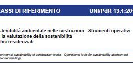 Sostenibilità ambientale nelle costruzioni. Pubblicata la “prassi di riferimento” UNI-ITACA