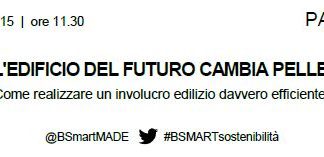 A Bsmart  come l’edificio può cambiare pelle in modo efficiente. Seminario a MADE Expo