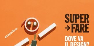 “Superfare” dell’Istituto Europeo di Design  arriva a Milano. 3 conversazioni sul design