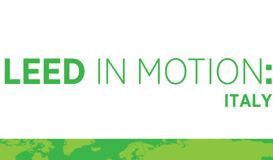 Presentato nuovo rapporto LEED in Motion: Italia vicina ai 300 progetti certificati LEED