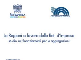 Regioni a favore delle reti d’impresa. Aggiornata, e disponibile, la guida ai finanziamenti