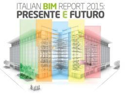 “Italian BIM Report. Presente e Futuro”. A Milano presentazione 1° rapporto e dibattito