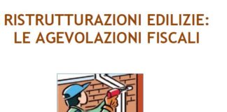 Bonus ristrutturazioni edilizie. Disponibile online la nuova guida aggiornata delle Entrate
