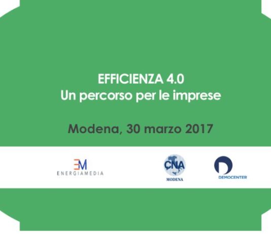Efficienza 4.0. Un percorso (dettagliato) per le imprese. Convegno a Modena