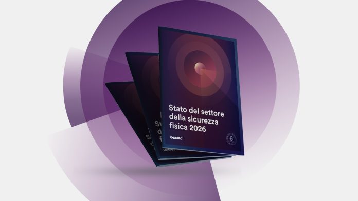 Genetec Report 2026_Sicurezza_tris sicurezza fisica